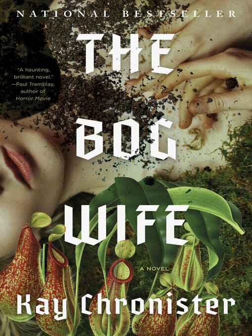 Title details for The Bog Wife by Kay Chronister - Available